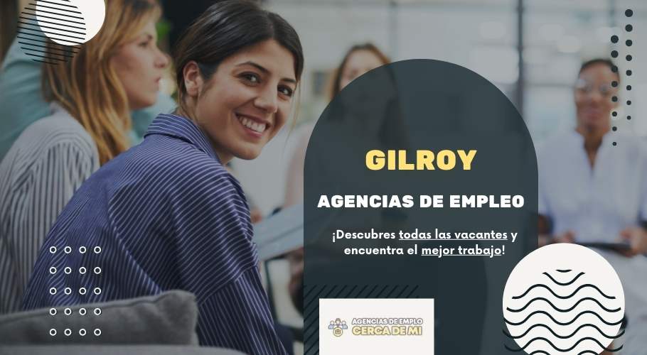 Mejores Agencias de Trabajo en Gilroy en Español