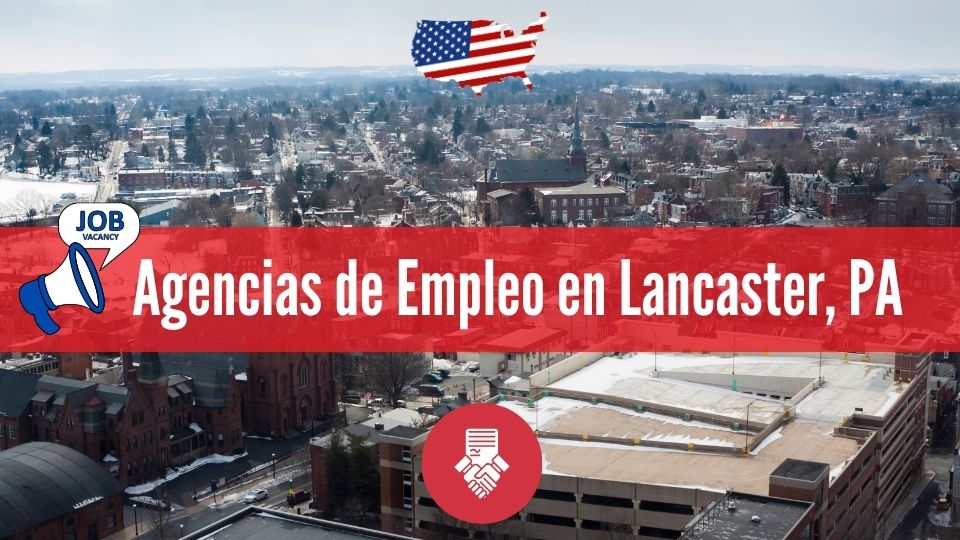 Mejores Agencias de Trabajo en Lancaster en Español